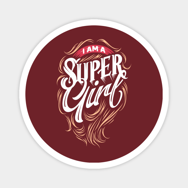 I AM A SUPER GIRL Magnet by PicRidez